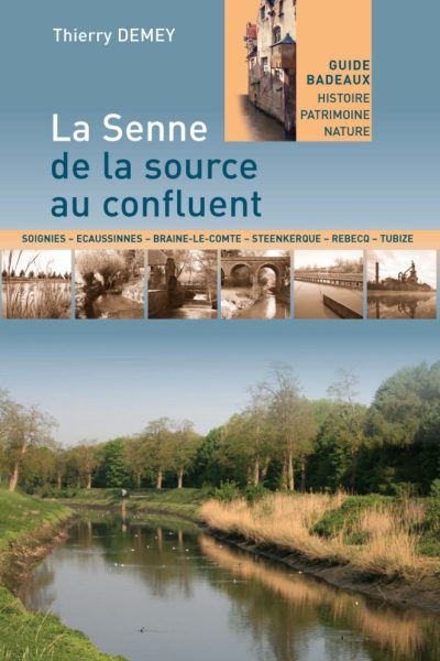 LA SENNE DE LA SOURCE AU CONFLUENT