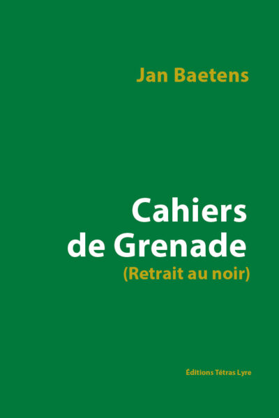 CAHIERS DE GRENADE - (RETRAIT AU NOIR)