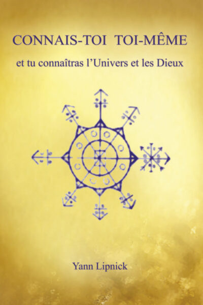 CONNAIS-TOI TOI-MÊME T01 ET TU CONNAÎTRAS L'UNIVERS ET LES DIEUX