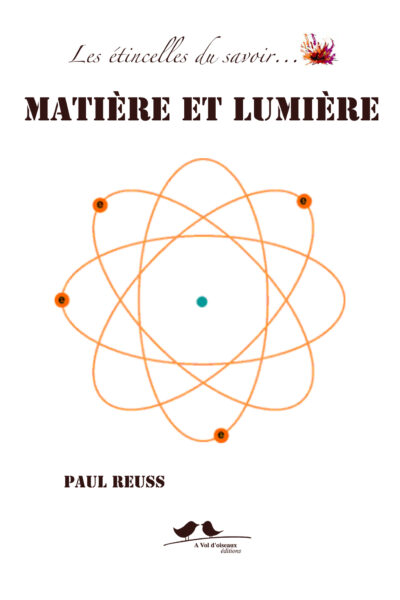 LES ETINCELLES DU SAVOIR : MATIERE ET LUMIERE