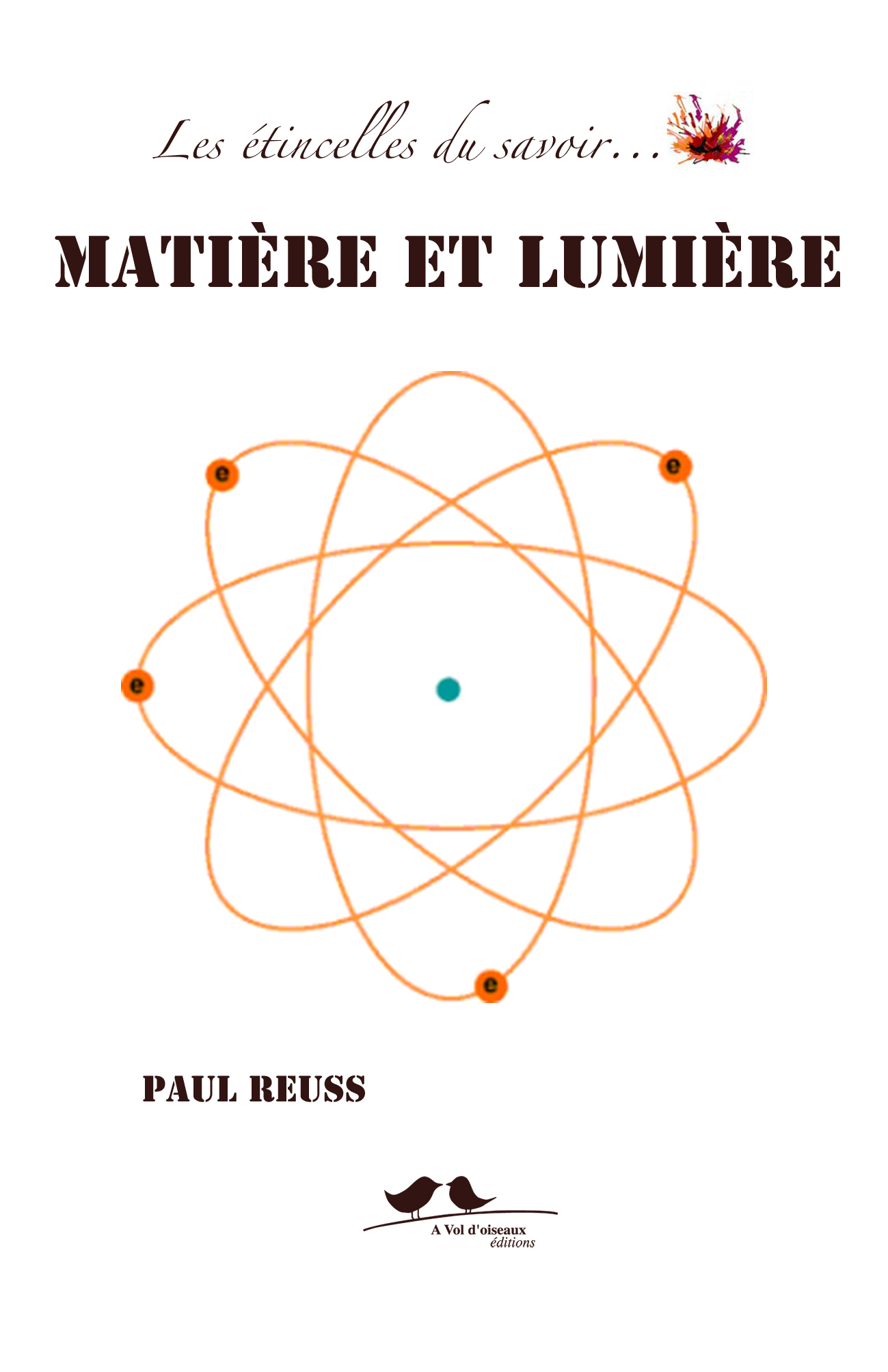 LES ETINCELLES DU SAVOIR : MATIERE ET LUMIERE