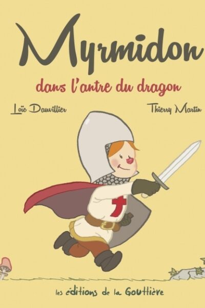 MYRMIDON T3- DANS L'ANTRE DU DRAGON