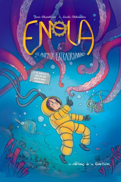 ENOLA & LES ANIMAUX EXTRAORDINAIRES T03 LE KRAKEN QUI AVAIT MAUVAISE HALEINE