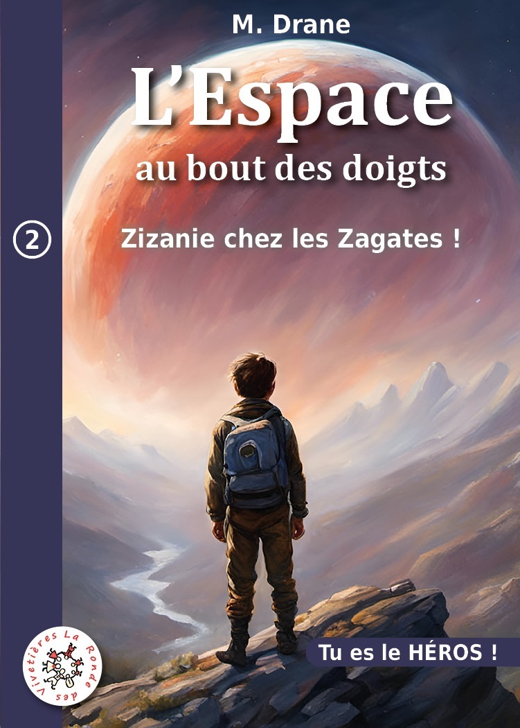 ZIZANIE CHEZ LES ZAGATES. L'ESPACE AU BOUT DES DOIGTS