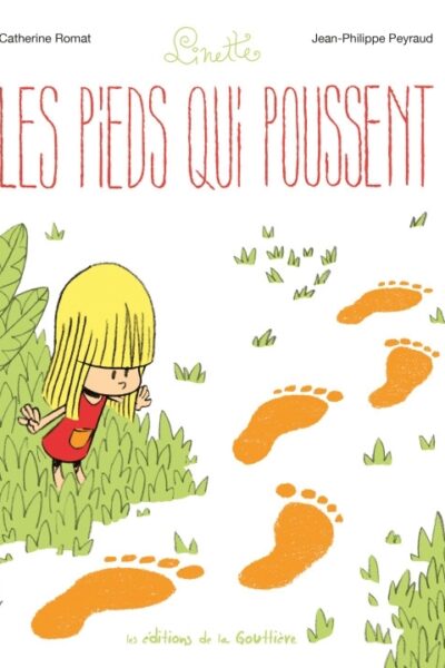 LINETTE T01 LES PIEDS QUI POUSSENT