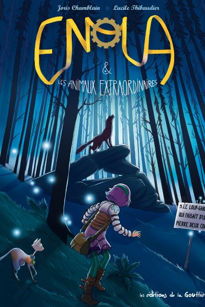 ENOLA & LES ANIMAUX EXTRAORDINAIRES T05 LE LOUP GAROU QUI FAISAIT D'UNE PIERRE DEUX COUPS