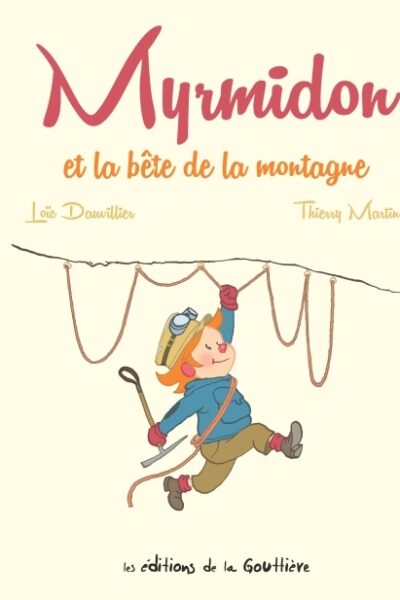 MYRMIDON T6 ET LA BÊTE DE LA MONTAGNE