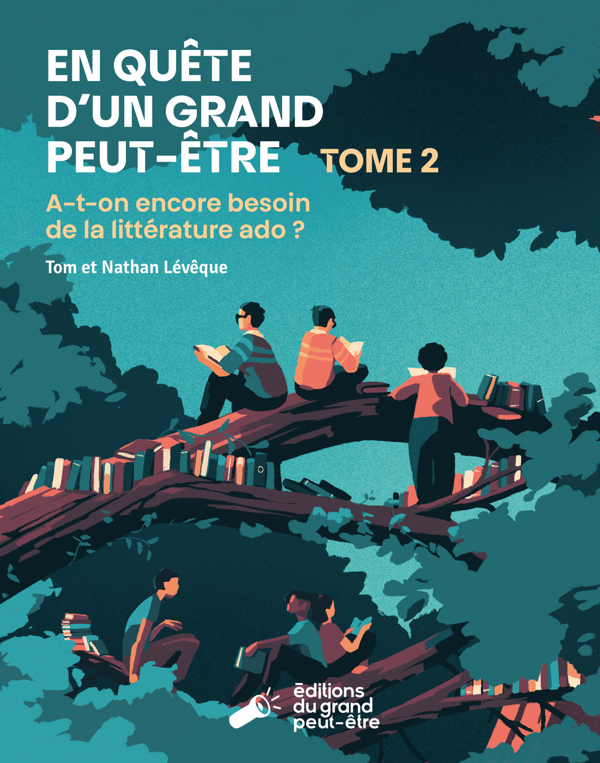 EN QUÊTE D'UN GRAND PEUT-ÊTRE T02 A-T-ON ENCORE BESOIN DE LA LITTERATURE ADO ?