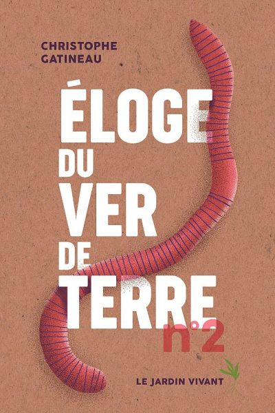 ELOGE DU VER DE TERRE N 2