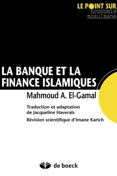 LA BANQUE ET LA FINANCE ISLAMIQUES