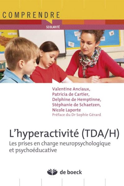 L'HYPERACTIVITE TDA/H LES PRISES EN CHARGE NEUROPSYCHOLOGIQUE ET PSYCHOEDUCATIVE