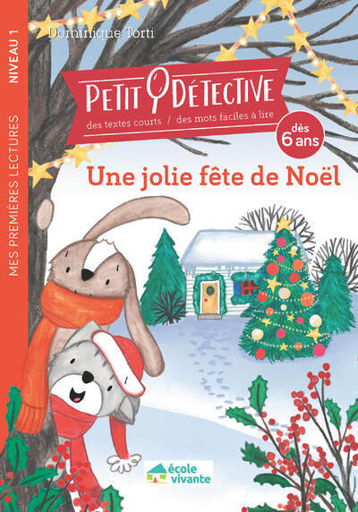 UNE JOLIE FÊTE DE NOËL - NIVEAU 1 COLL. PETIT DETECTIVE