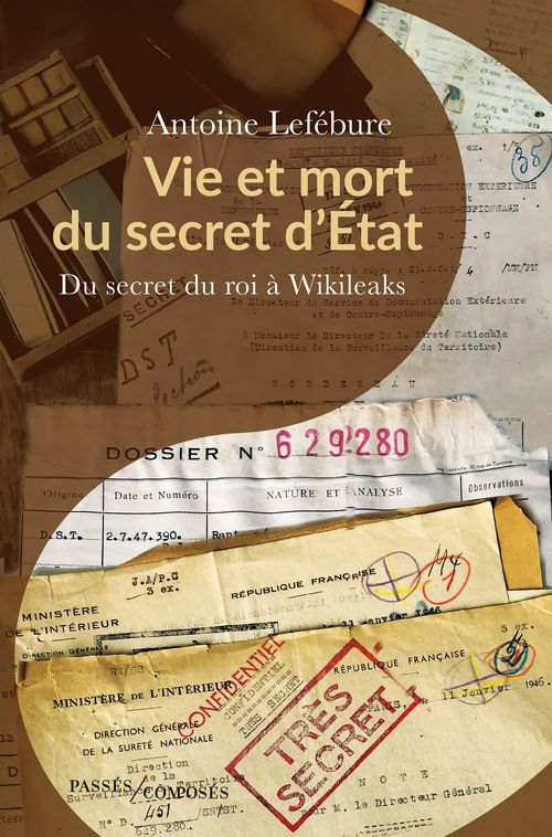 VIE ET MORT DU SECRET D'ÉTAT
