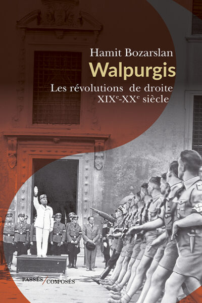 WALPURGIS. LES REVOLUTIONS DE DROITE