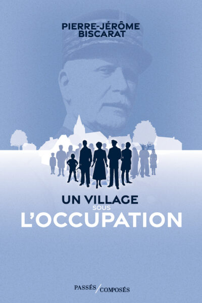 UN VILLAGE SOUS L'OCCUPATION