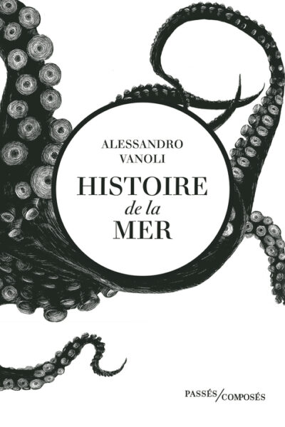HISTOIRE DE LA MER
