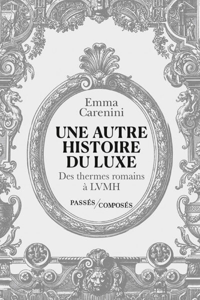 UNE AUTRE HISTOIRE DU LUXE