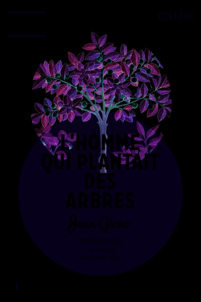 L'HOMME QUI PLANTAIT DES ARBRES