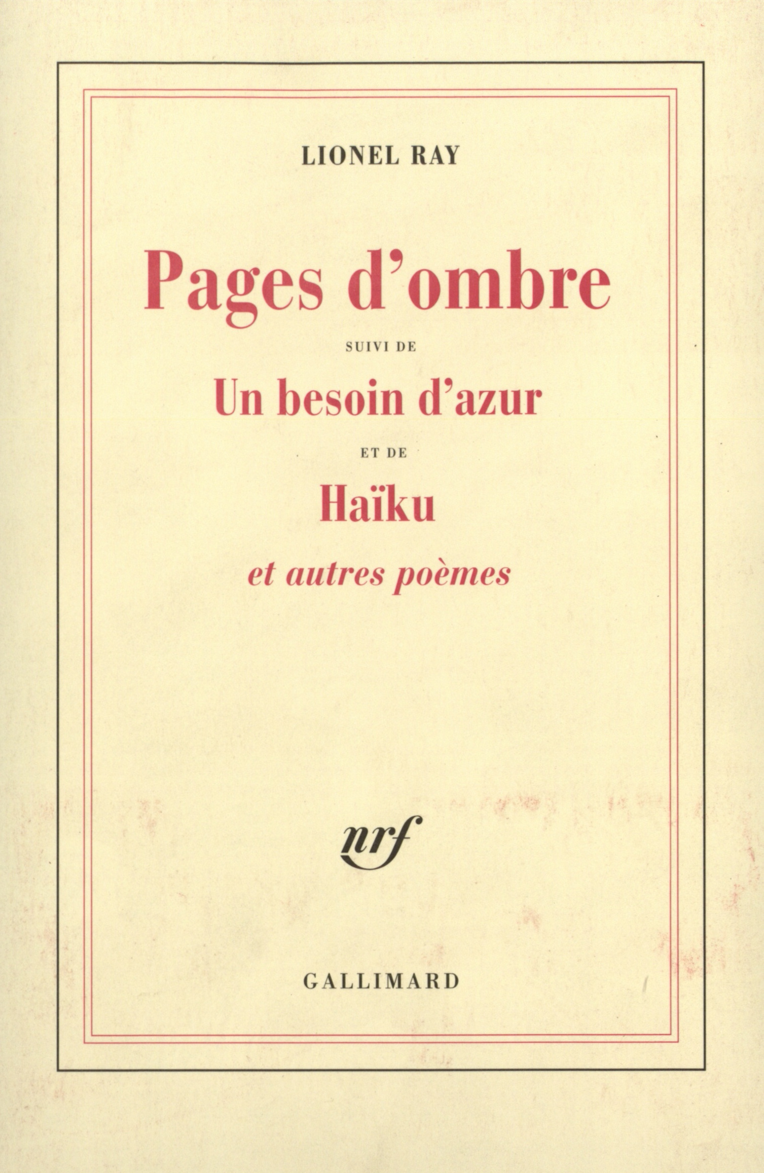 PAGES D'OMBRE/UN BESOIN D'AZUR/HAIKU ET AUTRES POEMES