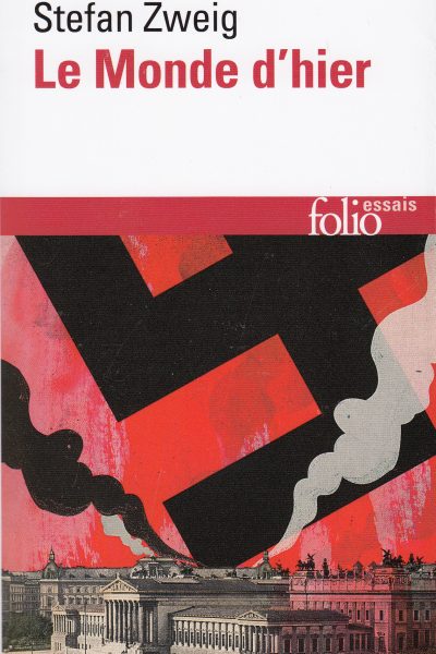 LE MONDE D'HIER - SOUVENIRS D'UN EUROPEEN