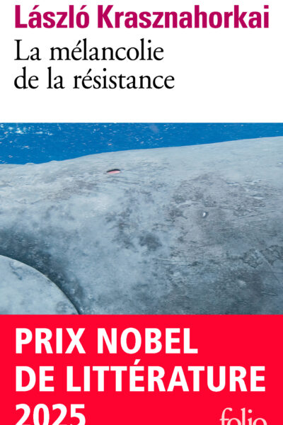 LA MELANCOLIE DE LA RESISTANCE