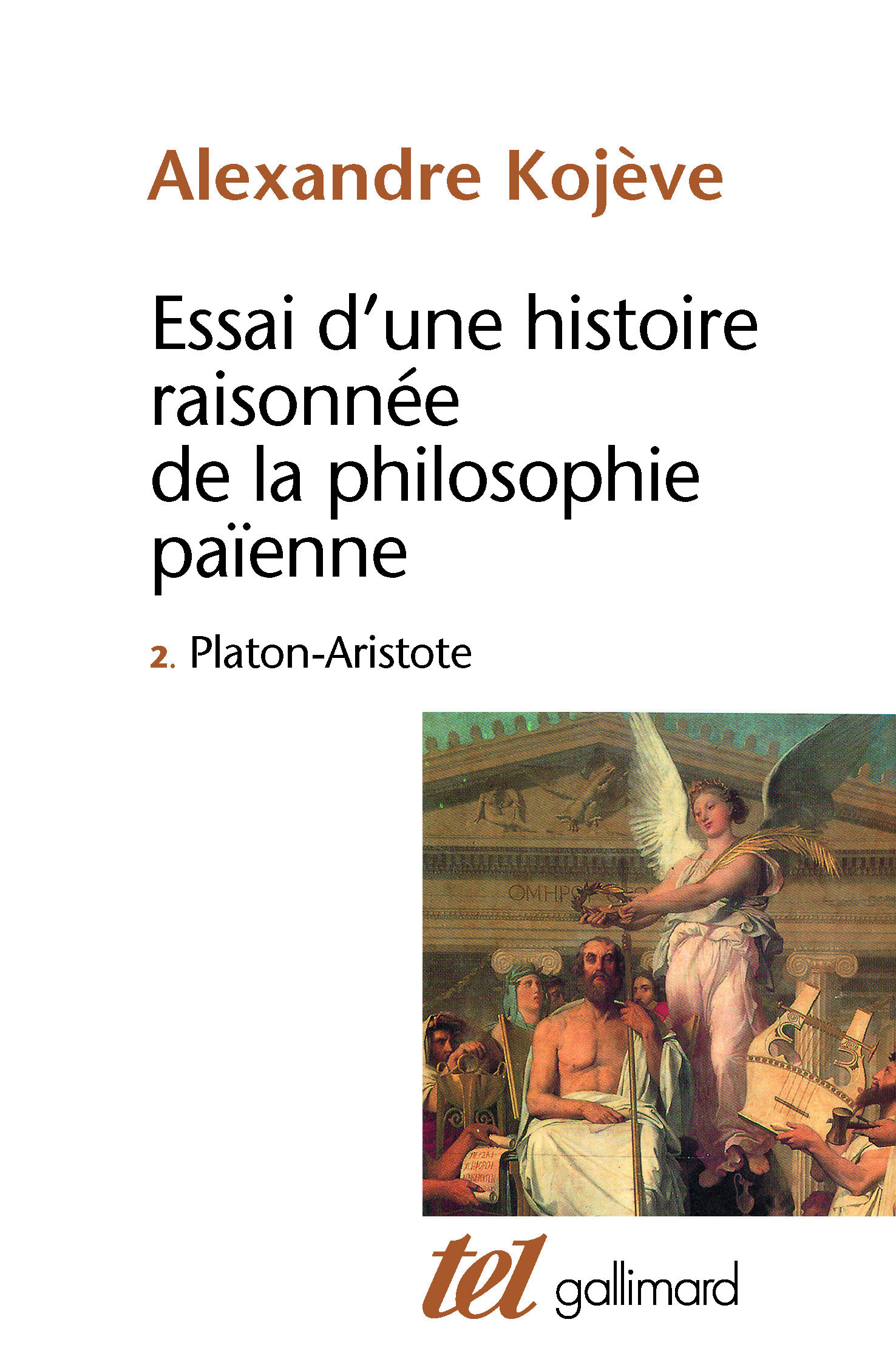 ESSAI D'UNE HISTOIRE RAISONNEE DE LA PHILOSOPHIE PAÏENNE T02 PLATON-ARISTOTE