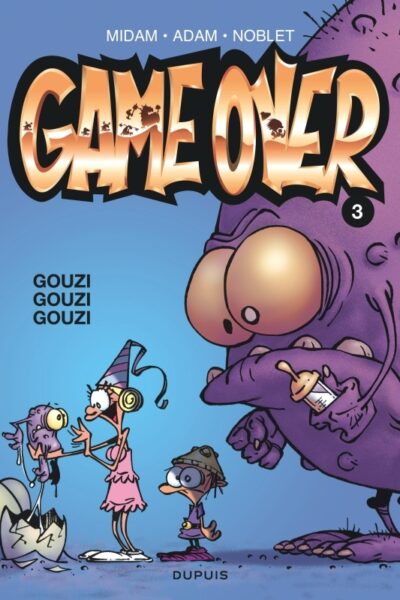 GAME OVER T03 GOUZI GOUZI GOUZI