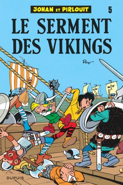 JOHAN ET PIRLOUIT T05 LE SERMENT DES VIKINGS