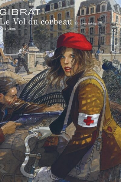 LE VOL DU CORBEAU - L'INTEGRALE - TOME 0 - LE VOL DU CORBEAU - L'INTEGRALE (DEFINITIVE)