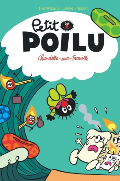 PETIT POILU T21 CHANDELLE-SUR-TROUILLE