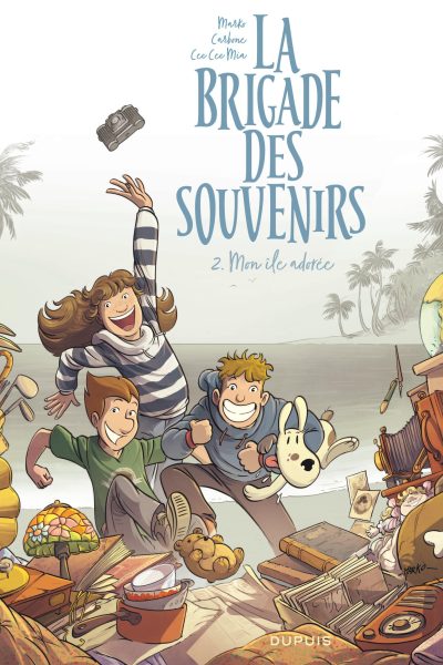 LA BRIGADE DES SOUVENIRS T02 MON ÎLE ADOREE