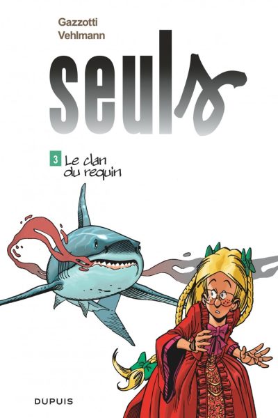 SEULS T03 LE CLAN DES REQUINS