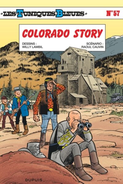 LES TUNIQUES BLEUES T57 COLORADO STORY