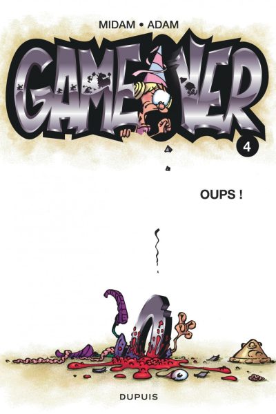 GAME OVER T04 OUPS !
