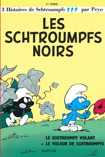 LES SCHTROUMPFS T01 NOIRS - LE SCHTROUMFT VOLANT - LE VOLEUR DE SCHTROUMFTS