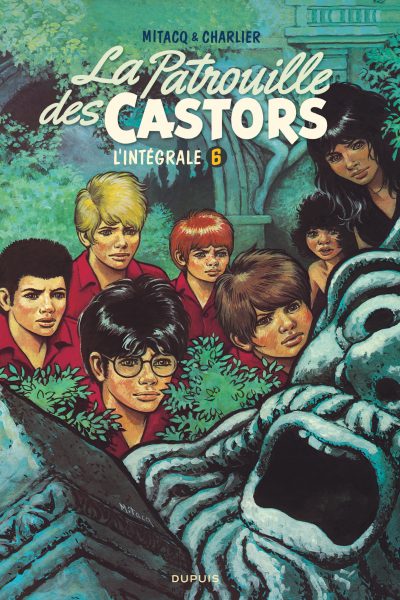 T6 LA PATROUILLE DES CASTORS(INTEGRA T6 LA PATROUILLE DES CASTORS T6 INTEGRALE 1979-1984