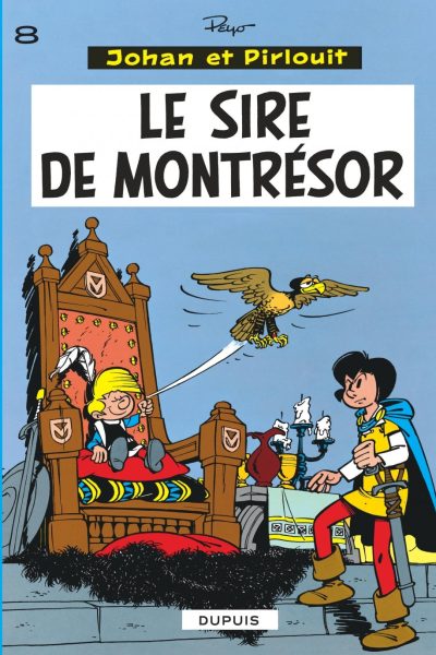 T8 JOHAN ET PIRLOUIT LE SIRE DE MONTRESOR