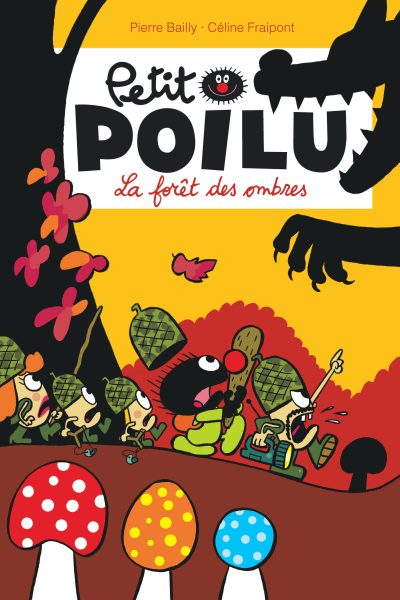 PETIT POILU T08 LA FORET DES OMBRES NE
