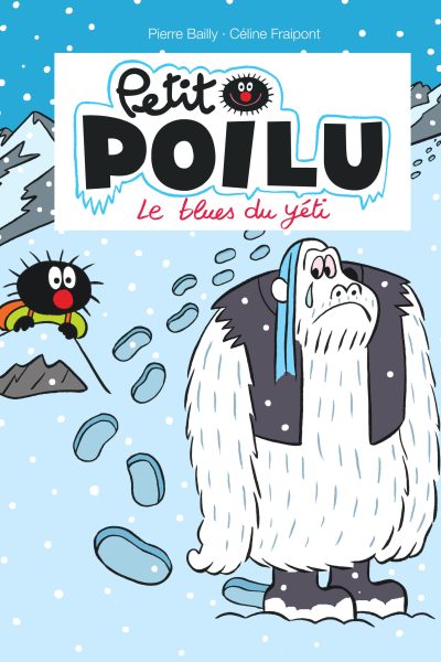 PETIT POILU T16 LE BLUES DU YETI