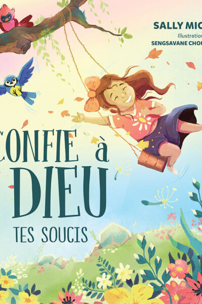 CONFIE A DIEU TES SOUCIS - EDITION ILLUSTREE