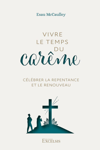 VIVRE LE TEMPS DU CARÊME