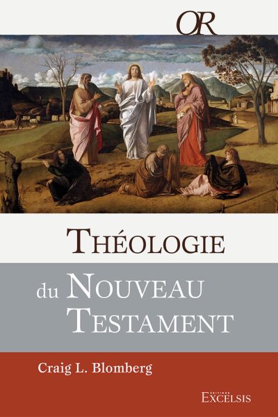 THEOLOGIE DU NOUVEAU TESTAMENT