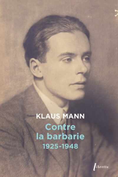 CONTRE LA BARBARIE 1925-1948