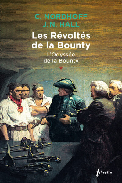 LES REVOLTES DE LA BOUNTY - L ODYSSEE DE LA BOUNTY T1