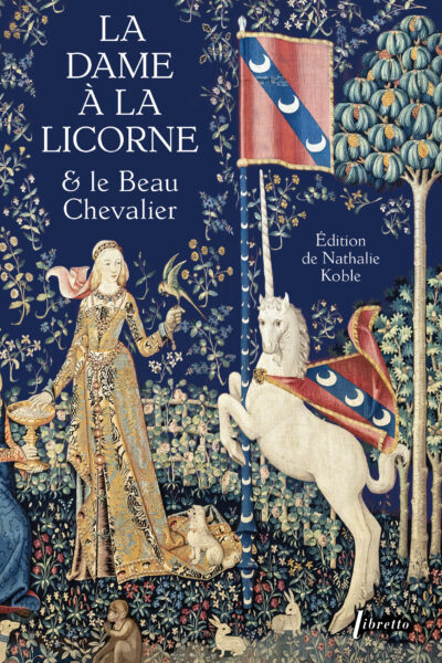 LA DAME A LA LICORNE & LE BEAU CHEVALIER