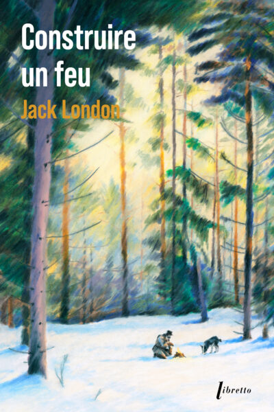CONSTRUIRE UN FEU - ED LIMITEE