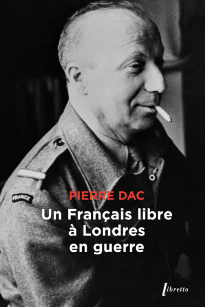 UN FRANCAIS LIBRE A LONDRES EN GUERRE