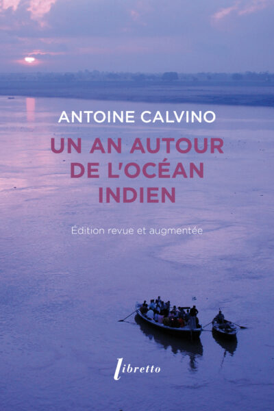 UN AN AUTOUR DE L'OCEAN INDIEN