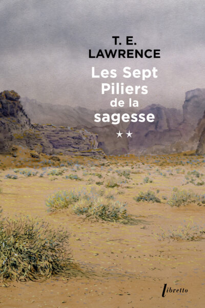 LES SEPT PILIERS DE LA SAGESSE  TOME 2
