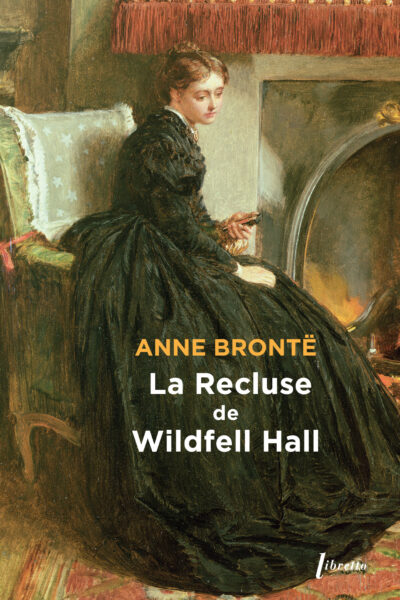LA RECLUSE DE WILDFELL HALL